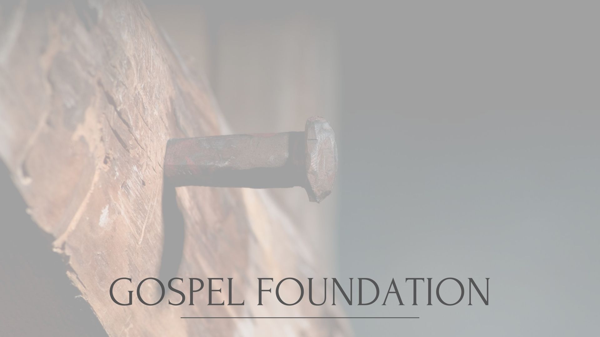 Gospel Foundation